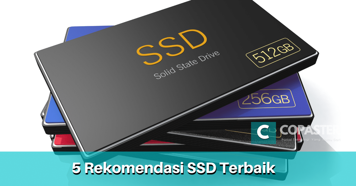 5 Rekomendasi SSD Terbaik | Copaster