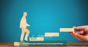 Kumpulan Kutipan Motivasi untuk Semangat Belajar